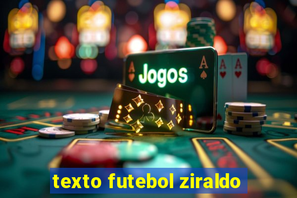 texto futebol ziraldo